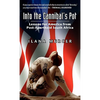Into the Cannibal's Pot: Lessons for America from Post-Apartheid South Africa - Hardcover