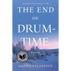 The End of Drum-Time - Paperback