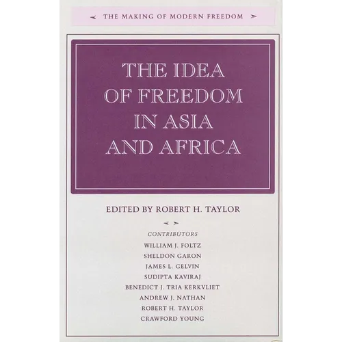 The Idea of Freedom in Asia and Africa - Hardcover