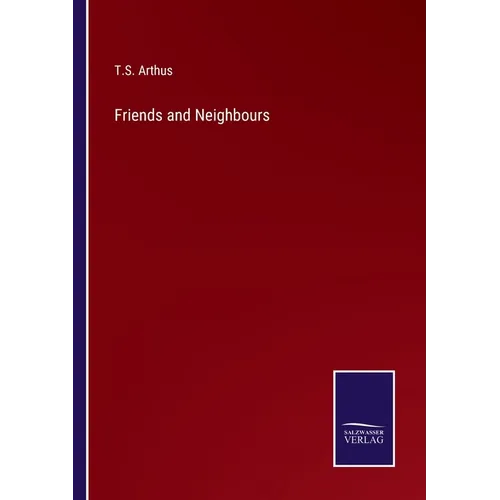 Friends and Neighbours - Paperback