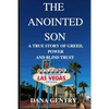 The Anointed Son: A True Story of Greed, Power and Blind Trust - Paperback