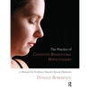 The Practice of Cognitive-Behavioural Hypnotherapy: A Manual for Evidence-Based Clinical Hypnosis - Paperback