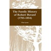 The Family History of Robert Bovard (1783-1854) - Hardcover