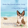 Rosie the Conservation Corgi: A Day at the Ocean - Hardcover