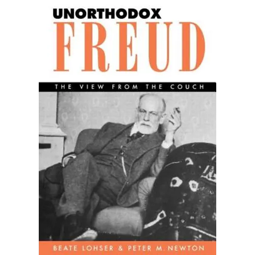 Unorthodox Freud: The View from the Couch - Hardcover