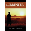 Surrender: The Forgotten Spiritual Discipline - Hardcover