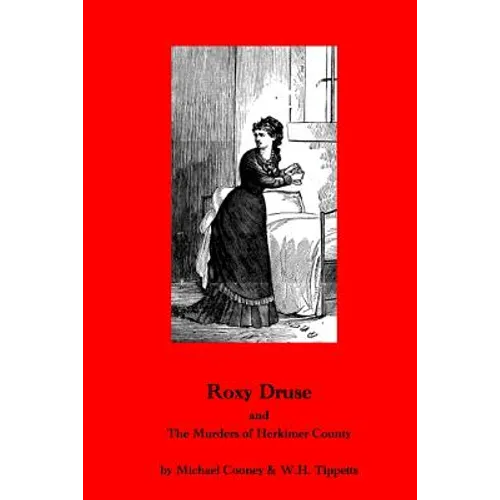 Roxy Druse & the Murders of Herkimer County - Paperback