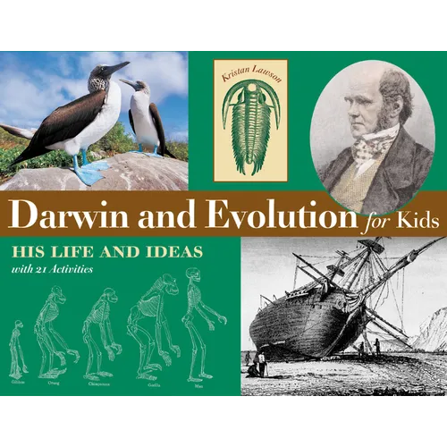 Darwin and Evolution for Kids: His Life and Ideas with 21 Activities Volume 16 - Paperback