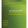 Using Advanced MPI: Modern Features of the Message-Passing Interface - Paperback