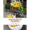 Mangoes in Florida - Paperback