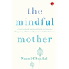 The Mindful Mother - Paperback