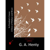 In Freedom's Cause: A Story of Wallace and Bruce - Paperback
