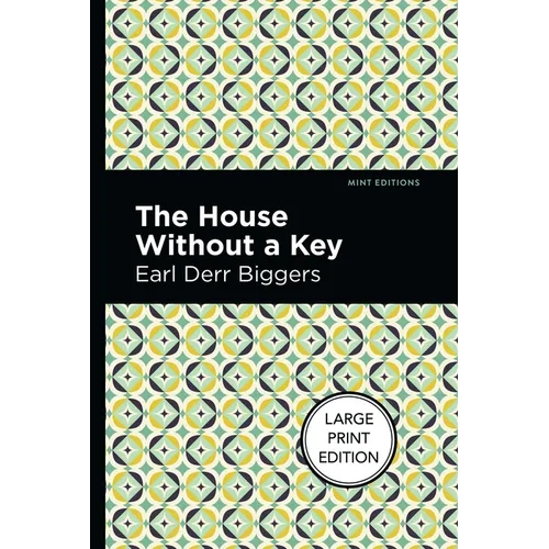 The House Without a Key: Large Print Edition - Paperback