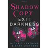 Shadow Copy: Exit Darkness - Paperback