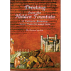 Drinking from the Hidden Fountain: A Patristic Breviary. Ancient Wisdom for Today's World Volume 148 - Paperback