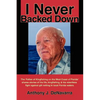 I Never Backed Down: Gene Turner Discusses His Relentless Fight Against Gill Netting in Local Florida Waters - Paperback