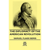 The Diplomacy of the American Revolution - Paperback