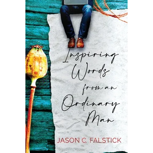 Inspiring Words from an Ordinary Man - Paperback