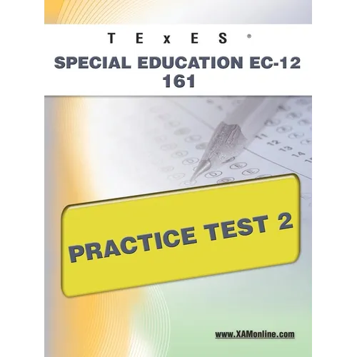 TExES Special Education Ec-12 161 Practice Test 2 - Paperback