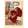 Studies of the Wild Turkey in Florida - Paperback