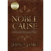Noble Cause - Hardcover