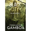 Black City: The Last Lost City - Paperback