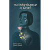 The Inheritance of Grief: Poetry and Prose - Paperback