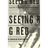Seeing Red: A History of Natives in Canadian Newspapers - Paperback