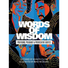 Words of Wisdom: Profound, Poignant and Provocative Quotes - Hardcover