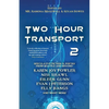 Two Hour Transport 2 - Paperback