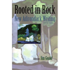 Rooted in Rock: New Adirondack Writing, 1975-2000 - Hardcover