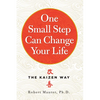 One Small Step Can Change Your Life: The Kaizen Way - Paperback