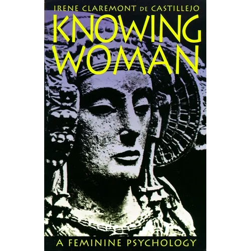Knowing Woman: A Feminine Psychology - Paperback