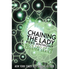 Chaining the Lady - Paperback