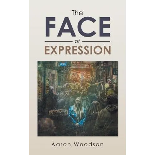 The Face of Expression - Paperback
