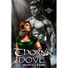 Thorn's Dove: Orc Matched 0.5 (A Monster Romance With Spicy Scottish Space Orcs) - Paperback