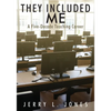 They Included Me: A Five-Decade Teaching Career - Paperback