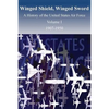 Winged Shield, Winged Sword: A History of the United States Air Force, Volume I, 1907-1950 - Paperback