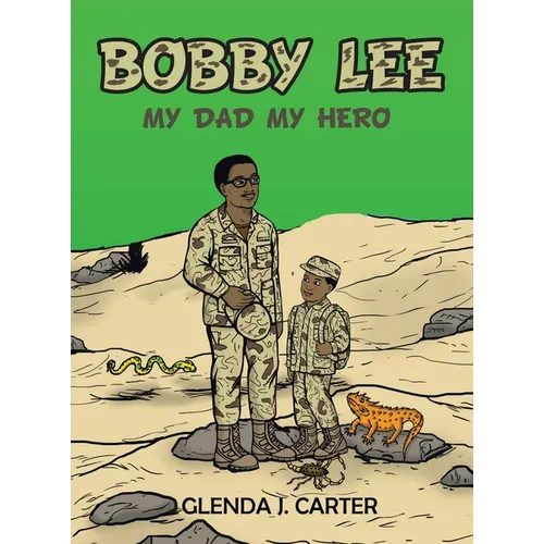 Bobby Lee: My Dad My Hero - Hardcover