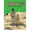 Bobby Lee: My Dad My Hero - Hardcover