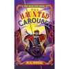 The Haunted Carousel - Hardcover