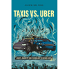 Taxis vs. Uber: Courts, Markets, and Technology in Buenos Aires - Paperback
