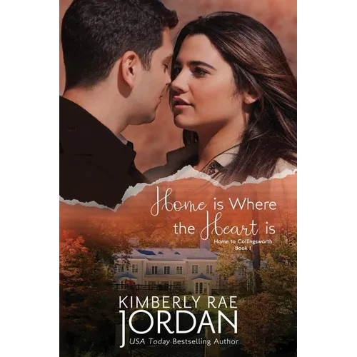 Home Is Where the Heart Is: A Christian Romance - Paperback