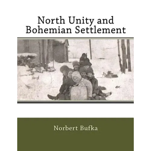 North Unity and Bohemian Settlement - Paperback