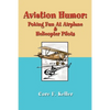 Aviation Humor: Poking Fun At Airplane - Paperback