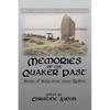 Memories of the Quaker Past: Stories of Thirty-Seven Senior Quakers - Paperback