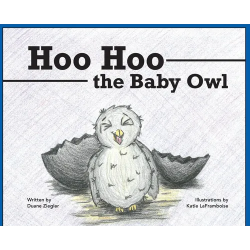 Hoo Hoo the Baby Owl - Hardcover