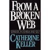 From a Broken Web: Separation, Sexism, and Self - Paperback