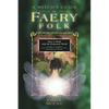 A Witch's Guide to Faery Folk: How to Work with the Elemental World - Paperback