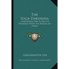 The Yoga-Darshana: Comprising The Sutras Of Patanjali With The Bhasya Of Vyasa - Paperback